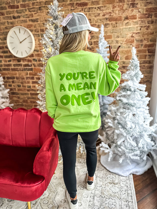 You’re a Mean One Crewneck Sweatshirt